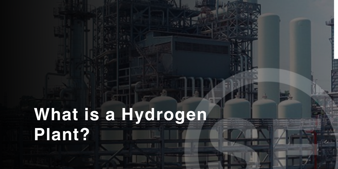 What is a Hydrogen Plant