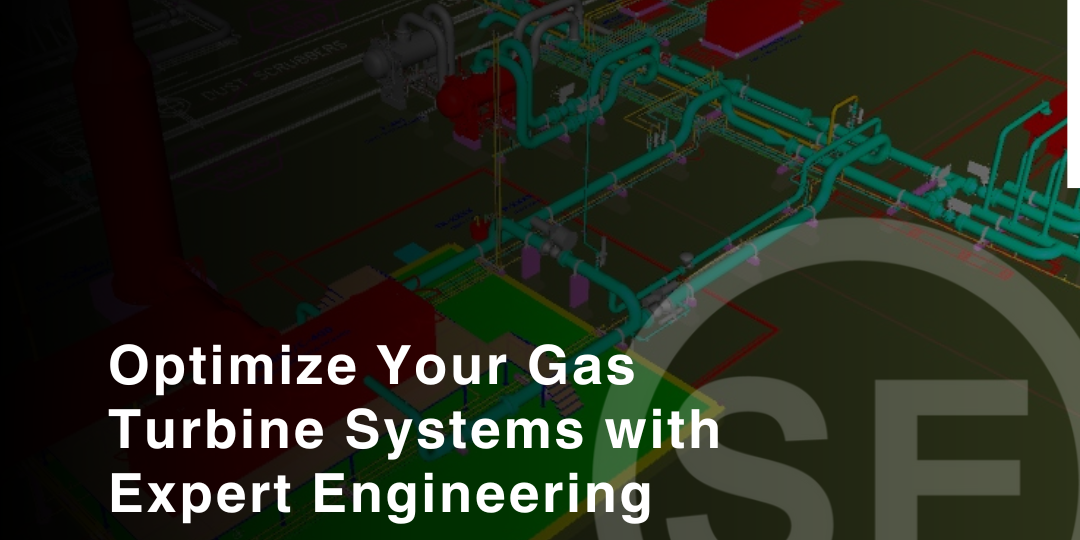 Optimize Your Gas Turbine Systems with Expert Engineering