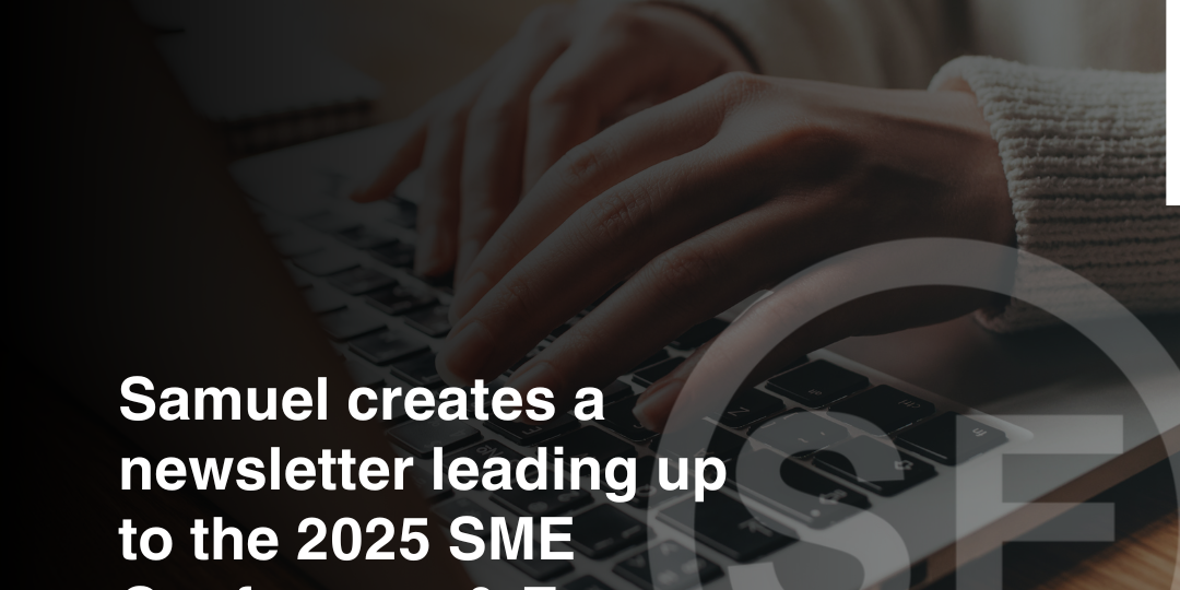 Samuel’s SME Focused 2025 Newsletter